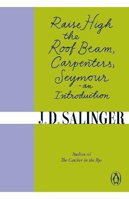Levně Raise High the Roof Beam, Carpenters; Seymour - an Introduction - Jerome David Salinger