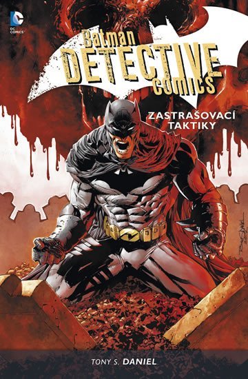 Levně Batman Detective Comics 2 - Zastrašovací taktiky - Tony S. Daniel