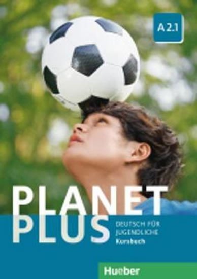 Levně Planet Plus A2.1: Kursbuch - Stefanie Zweig