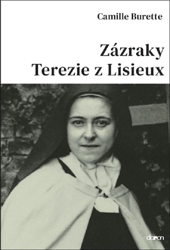 Levně Zázraky Terezie z Lisieux - Camille Burette