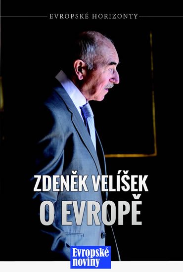 Levně Zdeněk Velíšek o Evropě - Zdeněk Velíšek