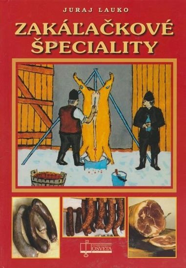 Zakáĺačkové špeciality (2. vydanie) - Juraj Lauko