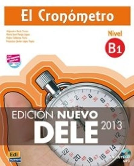 Levně El Cronómetro Nueva Ed. B1 Libro + CD mp3 Ed2013 - Alejandro Bech