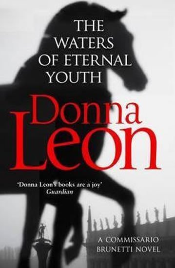 Levně The Waters of Eternal Youth - Donna Leon