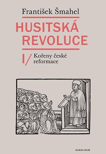 Levně Husitská revoluce I - Kořeny české reformace - František Šmahel