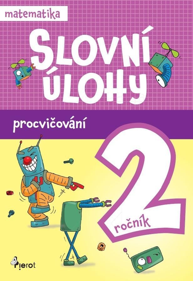 Levně Procvičování - Slovní úlohy pro 2. ročník, 1. vydání - Petr Šulc