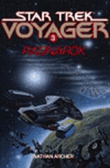 Levně Star Trek: Voyager 3: Ragnarök - Nathan Archer