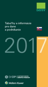 Levně Tabuľky a informácie pre dane a podnikanie 2017 - Dušan Dobšovič