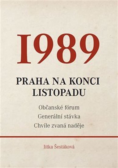 Levně 1989 - Praha na konci listopadu - Jitka Šestáková