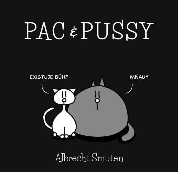 Levně Pac &amp; Pussy - Albrecht Smuten