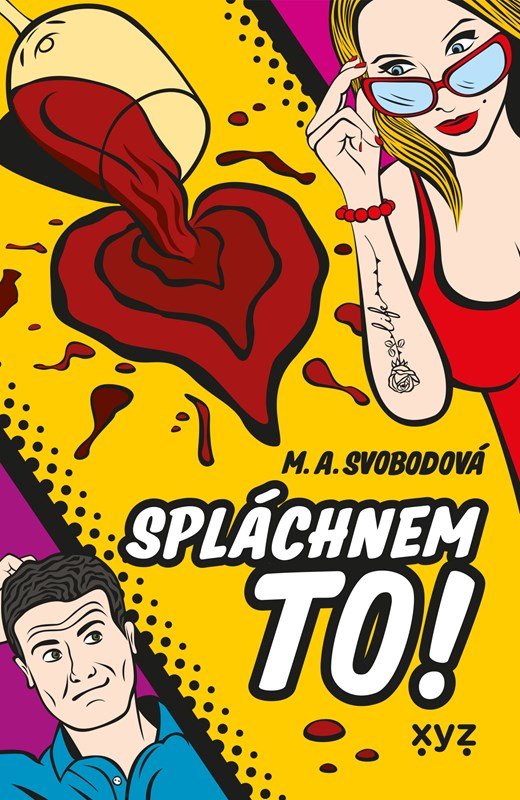 Spláchnem to! - Monika Alžběta Svobodová