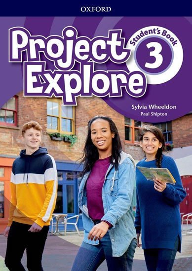 Project Explore 3 Student´s Book - Sylvia Wheeldon