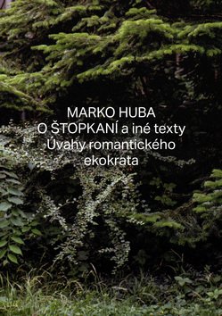Levně O štopkaní a iné texty - Marko Huba