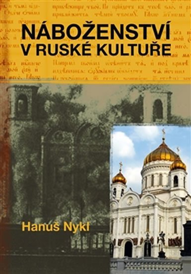Levně Náboženství v ruské kultuře - Hanuš Nykl
