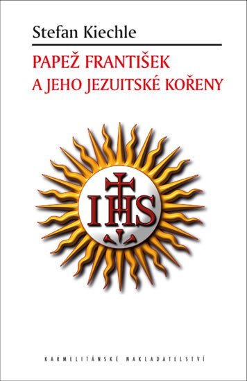Levně Papež František a jeho jezuitské kořeny - Stefan Kiechle