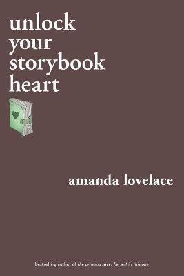 Levně Unlock Your Storybook Heart - Amanda Lovelace