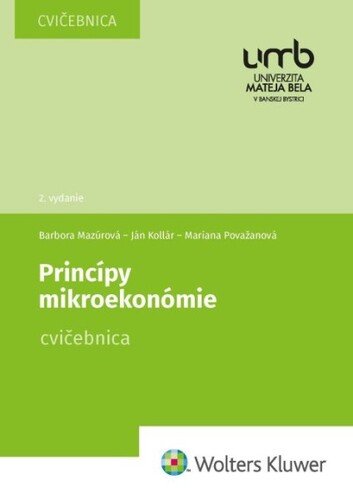 Levně Princípy mikroekonómie - Barbora Mazúrová; Ján Kollár; Mariana Považanová