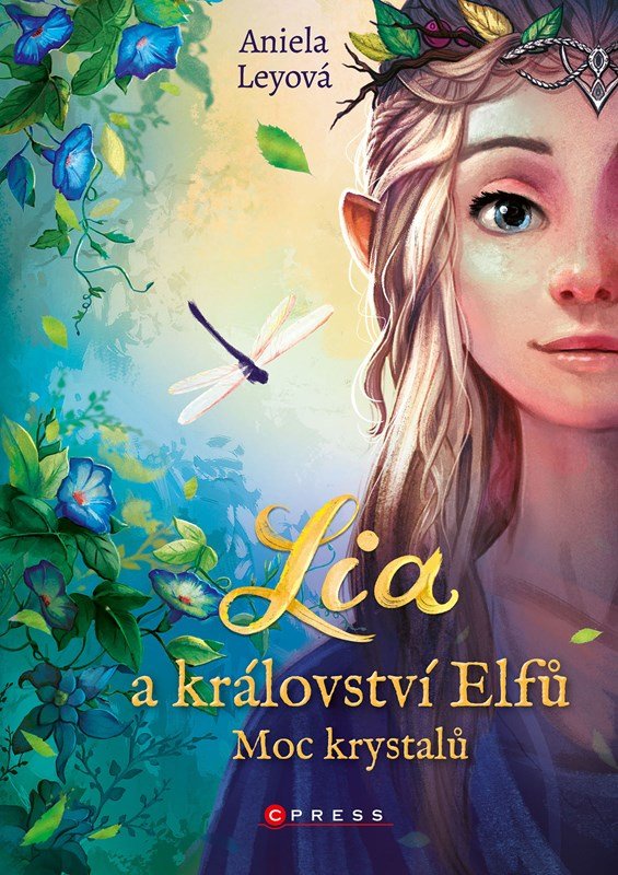 Levně Lia a království elfů: Moc krystalů - Aniela Leyová