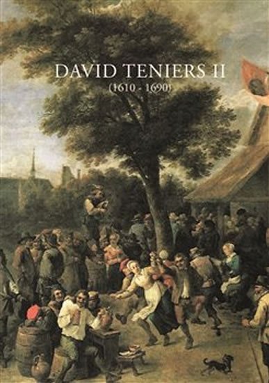 Levně David Teniers II. (1610-1690), 2. vydání - Jan Knotek