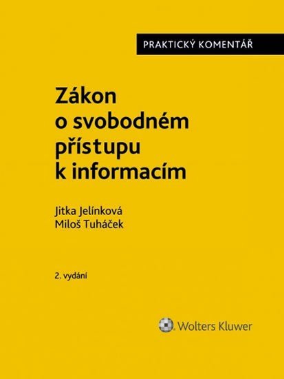 Zákon o svobodném přístupu k informacím - Praktický komentář, 2. vydání - Jitka Jelínková