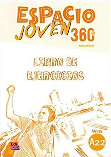 Levně Espacio joven 360 A2.2 - Libro de ejercicios