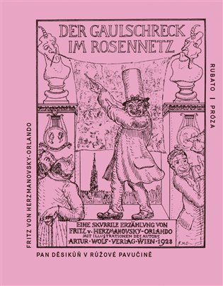 Levně Pan Děsikůň v růžové pavučině - Fritz von Herzmanovsky-Orlando