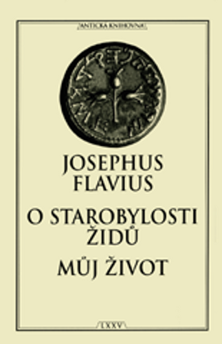 Levně O starobylosti židů / Můj život - Josephus Flavius