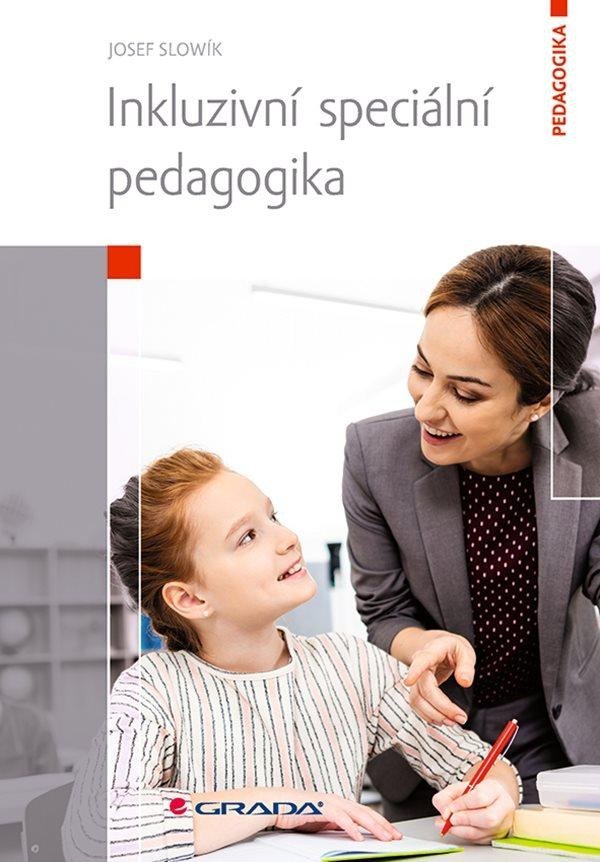 Inkluzivní speciální pedagogika - Josef Slowík