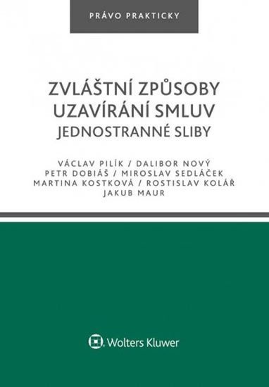 Levně Zvláštní způsoby uzavírání smluv - Jednostranné sliby - Václav Pilík