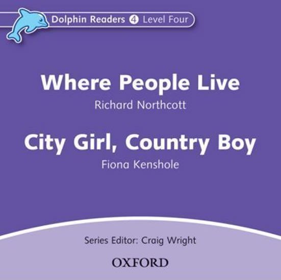 Levně Dolphin Readers 4 Where People Live / City Girl, Country Boy Audio CD - Richard Northcott