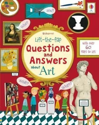Lift-the-Flap Questions and Answers about Art - Katie Daynes