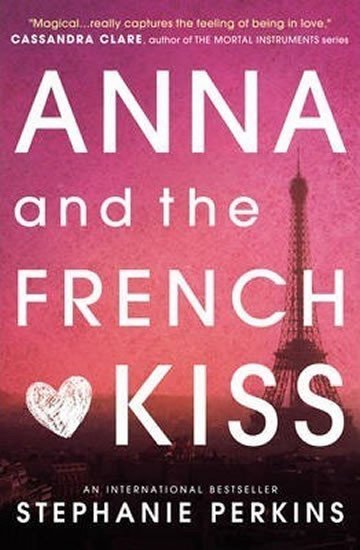 Anna and French Kiss - Stephanie Perkins
