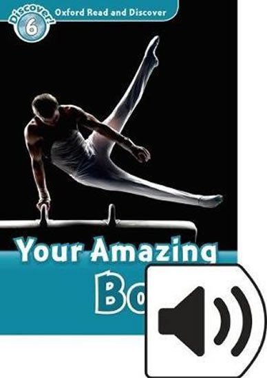 Product detail of Oxford Read and Discover Level 6 Your Amazing Body with Mp3 Pack - Robert Quinn