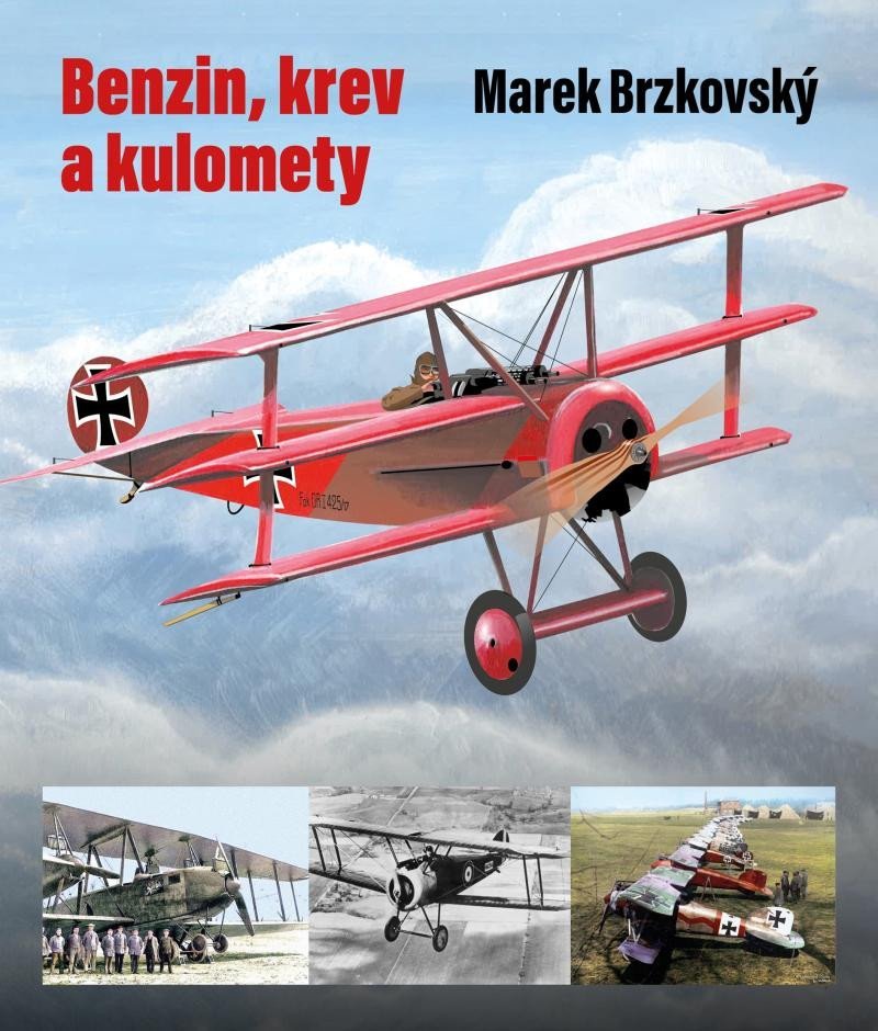 Levně Benzin, krev a kulomety - Marek Brzkovský