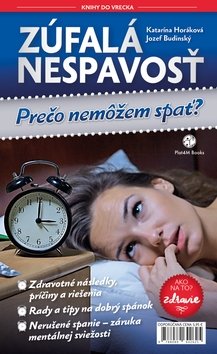 Levně Zúfalá nespavosť - Katarína Horáková; Jozef Budinský