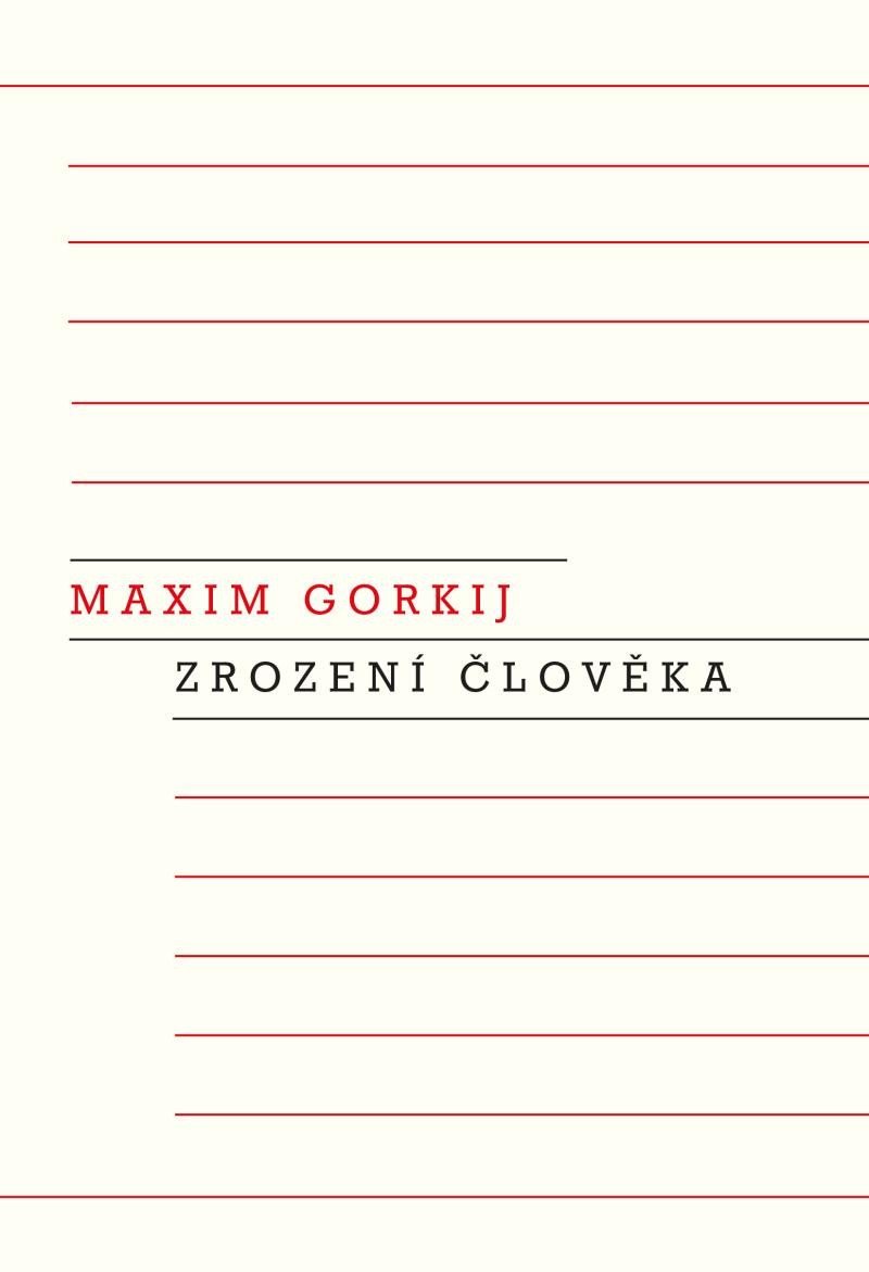 Levně Zrození člověka - Maxim Gorkij