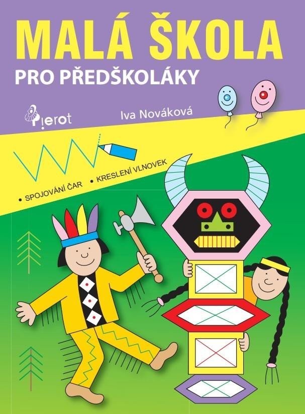 Levně Malá škola pro předškoláky - Iva Nováková