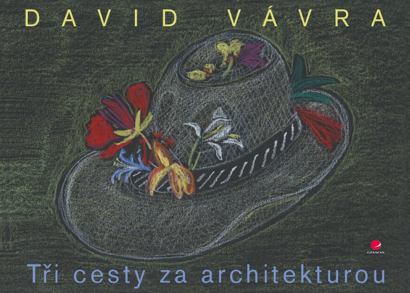 Levně Tři cesty za architekturou - David Vávra