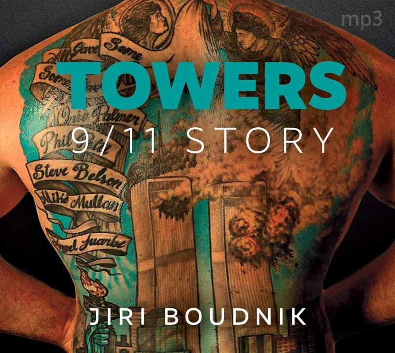 Towers, 9/11 Story - CDmp3 (Čte Daniel Hauck) - Jiří Boudník