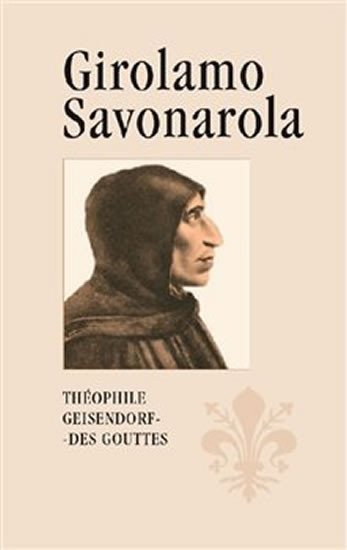 Levně Girolamo Savonarola - Gouttes Théophile Geisendorf des