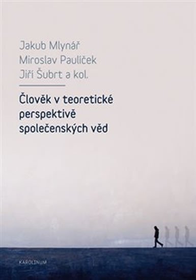 Product detail of Člověk v teoretické perspektivě společenských věd - Jakub Mlynář