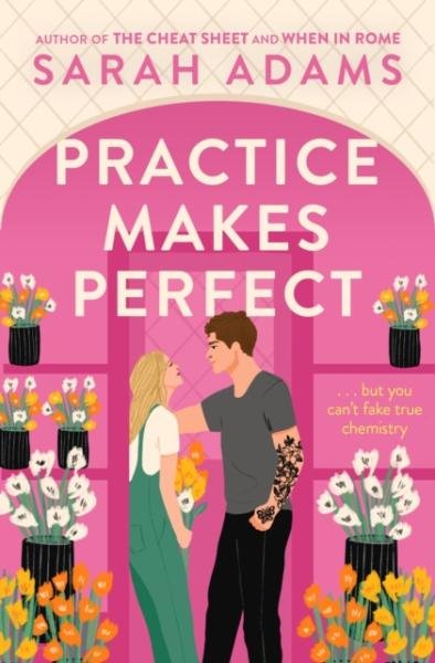 Practice Makes Perfect - Sarah Adamsová