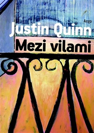 Levně Mezi vilami - Justin Quinn
