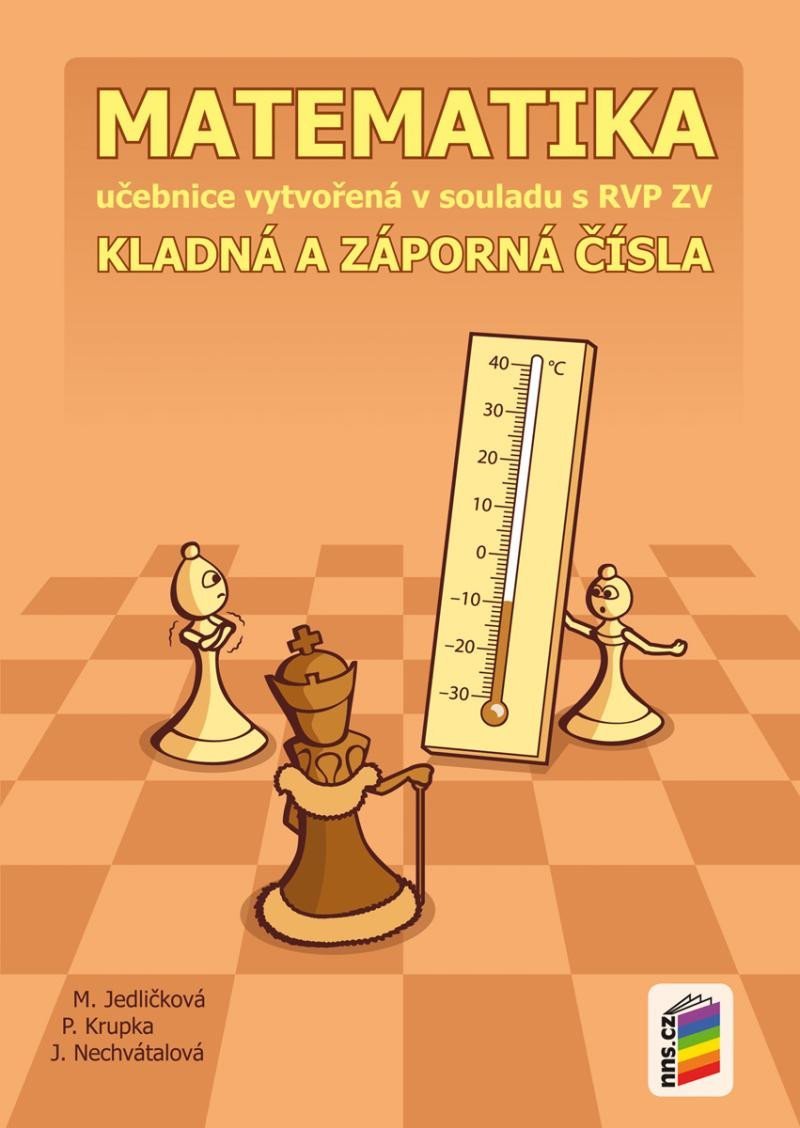 Matematika - Kladná a záporná čísla (učebnice), 2. vydání - Michaela Jedličková; Peter Krupka; Jana Nechvátalová