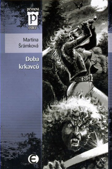 Levně Doba krkavců (Edice Pevnost) - Martina Šrámková