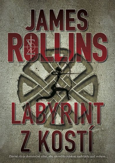 Levně Labyrint z kostí - James Rollins