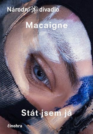 Stát jsem já - činohra - Vincent Macaigne