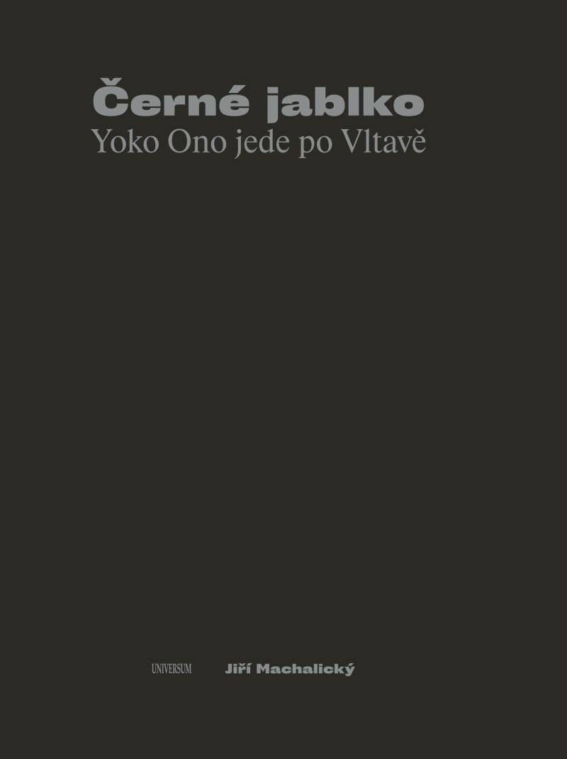 Levně Černé jablko - Yoko Ono jede po Vltavě - Jiří Machalický