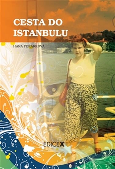 Levně Cesta do Istanbulu - Hana Pekárková