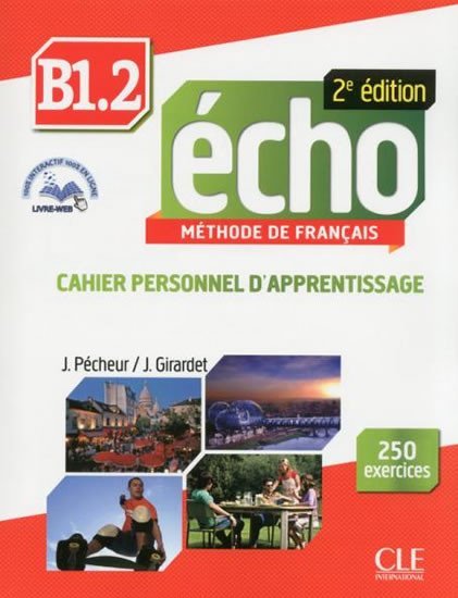 Levně Écho B1.2: Cahier d´exercices + CD audio, 2ed - Jaques Pécheur